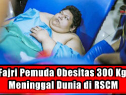 Fajri Pemuda Obesitas 300 Kg Meninggal Dunia di RSCM