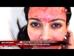 Marak Kasus HIV Menyebar Lewat Tren Kecantikan Facial