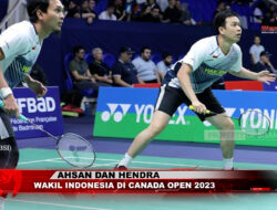 Ahsan dan Hendra Satu-satunya Wakil Indonesia di Canada Open 2023