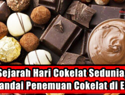 Sejarah Hari Cokelat Sedunia, Menandai Penemuan Cokelat di Eropa