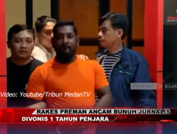 Rakes Preman Ancam Bunuh Jurnalis Divonis 1 Tahun Penjara