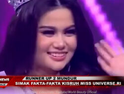 Runner UP 2 Mundur, Simak Fakta Fakta Kisruh Miss Universe RI Terbaru