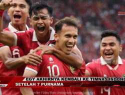 Egy Akhirnya Kembali ke Timnas Indonesia Setelah 7 Purnama