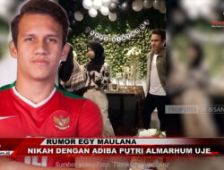 Rumor Egy Maulana Nikah dengan Adiba Khanza Putri Almarhum Uje