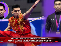 Indonesia Rebut Emas Ketiga Asian Games 2023, Sumbangan Wushu