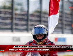 Bendera Indonesia Dikibarkan Bastianini di MotoGP Mandalika Pertamina