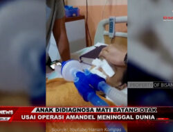 Anak Didiagnosa Mati Batang Otak Usai Operasi Amandel Meninggal Dunia,