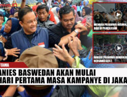 Anies Baswedan Akan Mulai Hari Pertama Masa Kampanye di Jakarta