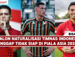3 Calon Naturalisasi Timnas Indonesia Dianggap Tidak Siap di Piala Dunia Asia 2023
