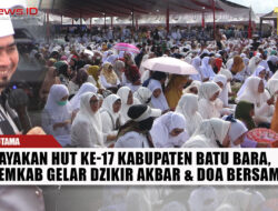 Rayakan Hut ke-17 Kabupaten Batu Bara, Pemkab Gelar Dzikir Akbar dan Doa Bersama