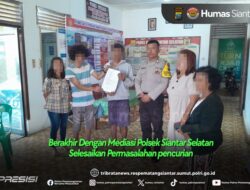 Berakhir Dengan Mediasi Polsek Siantar Selatan Selesaikan Permasalahan Pencurian